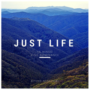Ya Minko - Just Life (Explicit)
