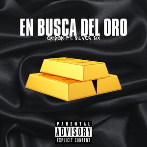 Okidok - En busca del oro (feat. Silver Six) (Explicit)
