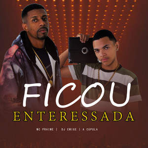 Ficou Enteressada (Explicit)