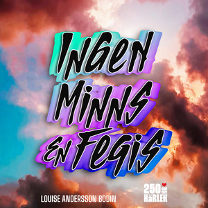 Ingen minns en fegis