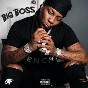 Big Boss (feat. Boss Top) [Explicit]