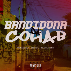 BANDIDONA DA COHAB (Explicit)