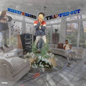 Trapped Out (Explicit)