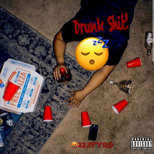 Stoopid Drunk (Explicit)