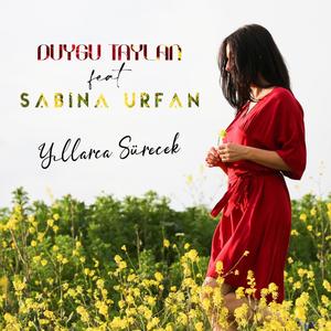 Yıllarca Sürecek (feat. Sabina Urfan)