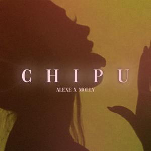 Chipu' (feat. Molly) [Explicit]