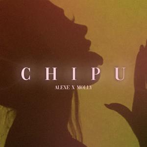 Chipu' (feat. Molly) (Explicit)