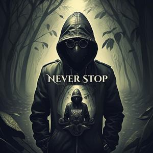 Never Stop