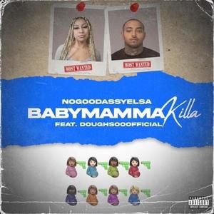 BabyMamma Killa(feat. DoughSoOfficial) (Explicit)
