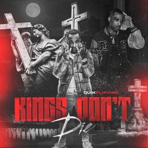 Kings Dont Die (Explicit)