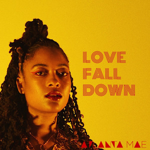 Love Fall Down (Explicit)