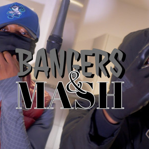 Bangers & Mash (Explicit)