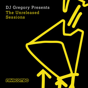 DJ Gregory presents The Unreleased Sessions