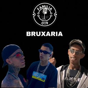 BRUXARIA (feat. MC CHS, MC NEGO TODDY & MC S3)