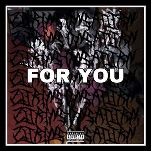 FOR YOU (Explicit)