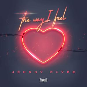 The Way I Feel (Explicit)