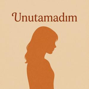 Unutamadım (Explicit)