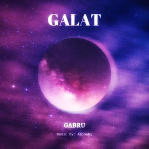 GALAT (feat. Aajnabi)