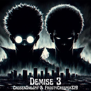 Demise 3 (Explicit)