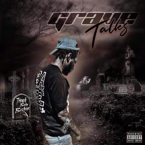 Grave Talks (Explicit)