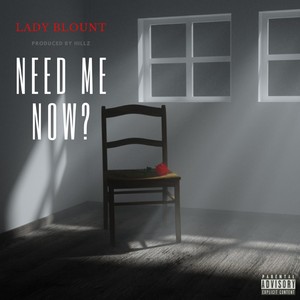 Need Me Now? (Explicit)