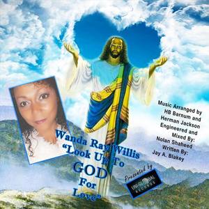 Look up to God for Love