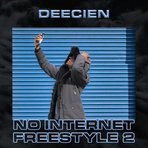 No Internet Freestyle 2 (Explicit)