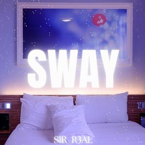 Sway (Explicit)