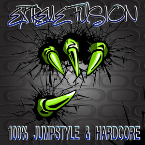 Extreme Fusion - 100% Jumpstyle & Hardcore (Explicit)