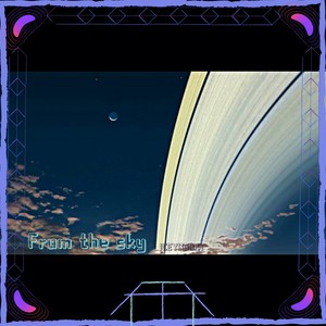 From the sky