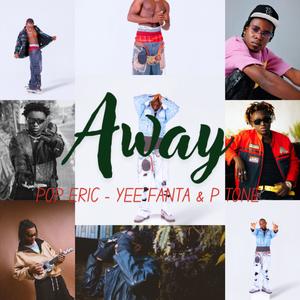 Away (feat. Fanta Prod & Prod P Tone)