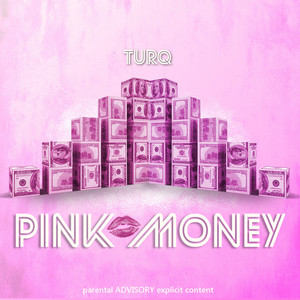 Pink Money (Explicit)