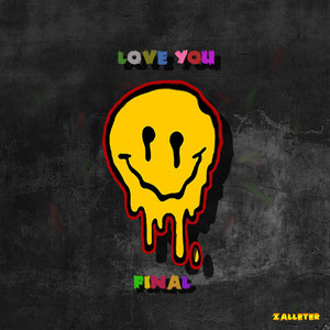 Love You (Final) (Explicit)