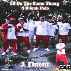 I’ll Do the Same Thang 4 U (Explicit)