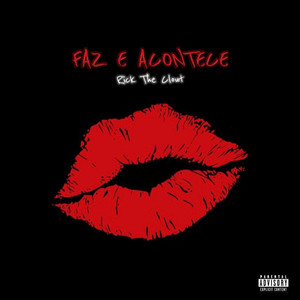 Faz e Acontece (Explicit)