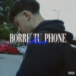 Borre Tu Phone (Explicit)