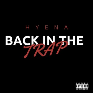 Back in the Trap (Explicit)