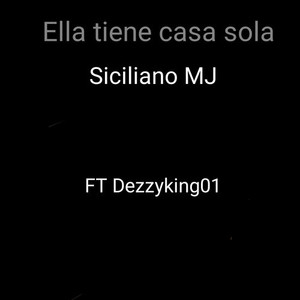 Ella tiene casa sola (Explicit)