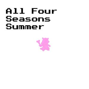 All Four Seasons Summer (Explicit)