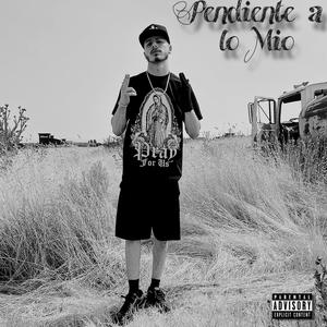 Pendiente a lo mio (Explicit)