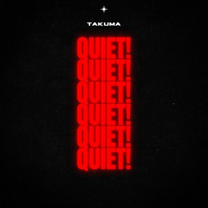 Quiet! (Explicit)