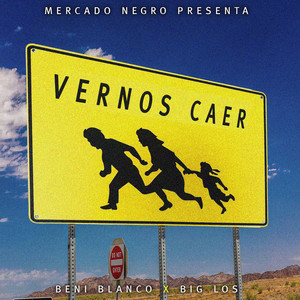 Vernos Caer (Explicit)