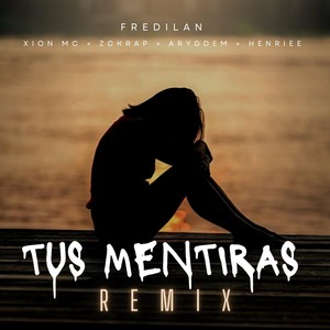 Tus Mentiras (Remix)