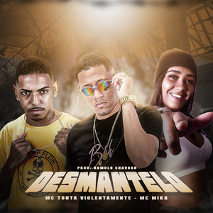 Desmantelo(Brega Funk) (Explicit)