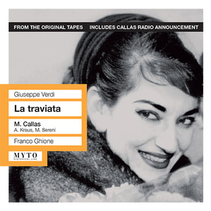 VERDI, G.: Traviata (La) [Opera] [Callas, Kraus, Sereni, Orquesta Sinfonica del Teatro Nacional de Santa Carlos, Lisboa, Ghione] [1958]