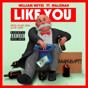 Like You (feat. Walkman) (Explicit)
