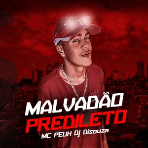 Malvadão Predileto (Explicit)