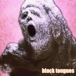 Black Tongues