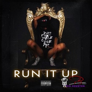 Run It Up (Explicit)