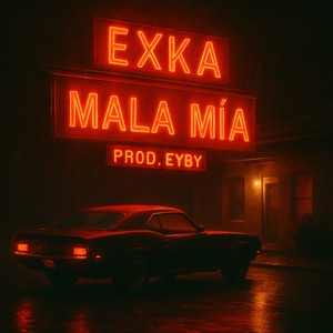 MALA MÍA (Explicit)